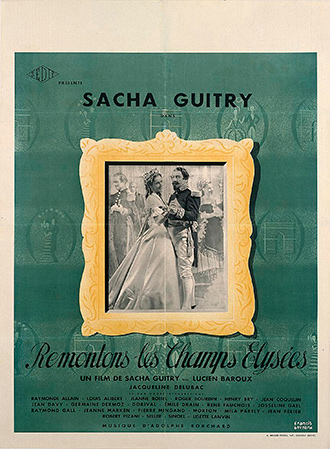 REMONTONS LES CHAMPS ELYSÉES. Sacha Guitry